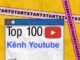 Top 100 kênh Youtube có lượt sub đăng ký cao nhất Việt Nam 62021