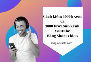 Cách để có 4000 giờ xem và 1000 sub bằng short video của Youtube