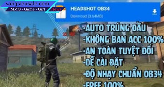 H.a.c.k ff ob34 chạy nhanh - auto headshot miễn phí tiếng Việt