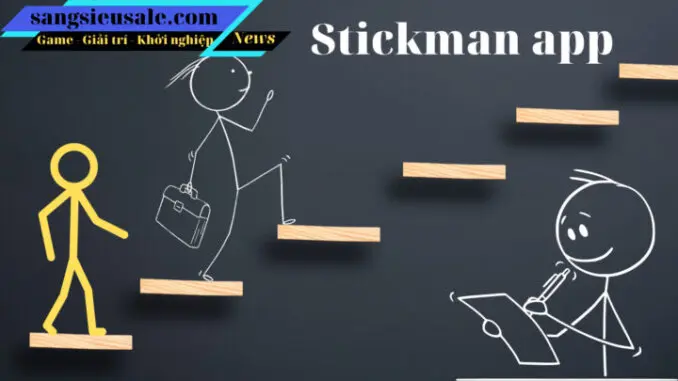 cách làm hoạt hình người que và 4 ứng dụng làm stickman animation