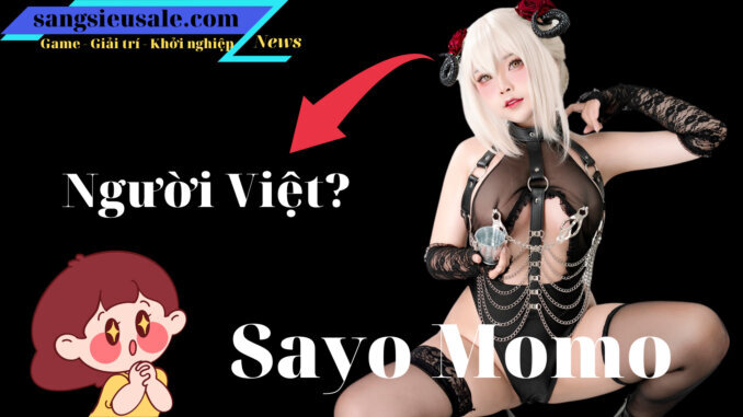 sayo momo là ai cosplay bộ ảnh nào cũng hot hết phần thiên hạ