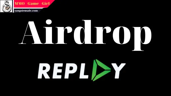 airdrop rplay tokens kèo ngon miễn phí cho mọi người