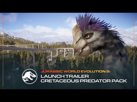 Jurassic World Evolution 2: Cretaceous Predator Pack | Launch Trailer